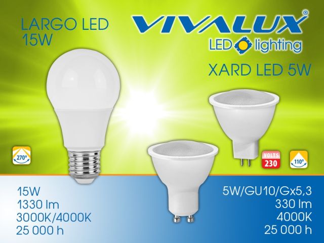 New LED lamps 15W LARGO LED; 4000K 5W XARD LED